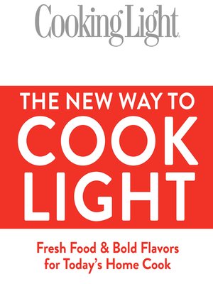 cover image of Cooking Light the New Way to Cook Light